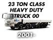 23 TON CLASS HEAVY DUTY TRUCK 00 (2001-)