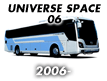 UNIVERSE SPACE 06 (2006-)