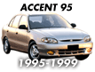 ACCENT 95 (1995-1999)