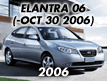 ELANTRA 06: -OCT.30.2006 (2006-2006)