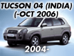 TUCSON 04 (INDIA): -OCT.2006 (2004-)
