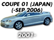 COUPE 01 (JAPAN): -SEP.2006 (2001-)