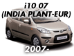 i10 07 (INDIA PLANT-EUR) (2007-)