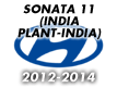 SONATA 11 (INDIA PLANT-INDIA) (2012-2014)