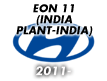 EON 11 (INDIA PLANT-INDIA) (2011-)