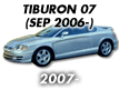 TIBURON 07: SEP.2006- (2007-)