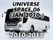 UNIVERSE SPACE 06: JAN.2010- (2010-)
