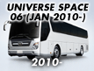 UNIVERSE SPACE 06: JAN.2010- (2010-)