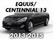 EQUUS/CENTENNIAL 13 (2013-2015)