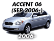 ACCENT 06: SEP.2006- (2006-)