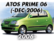 ATOS PRIME 06:  -DEC.2006 (2006-)