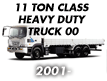 11 TON CLASS HEAVY DUTY TRUCK 00 (2001-)