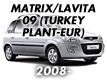 MATRIX/LAVITA 09 (TURKEY PLANT-EUR) (2008-)