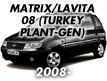 MATRIX/LAVITA 08 (TURKEY PLANT-GEN) (2008-)