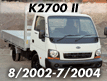 K2700 II 02 (2002-2004)