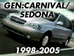 CARNIVAL/SEDONA 98 (1998-2005)