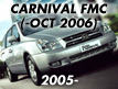 CARNIVAL 06: -OCT.2006 (2005-2006)